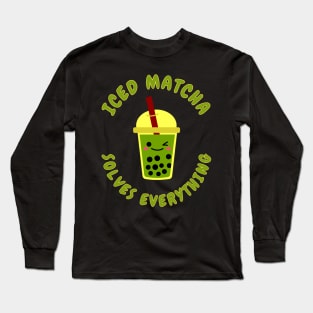 Iced Matcha Solves Everything Long Sleeve T-Shirt